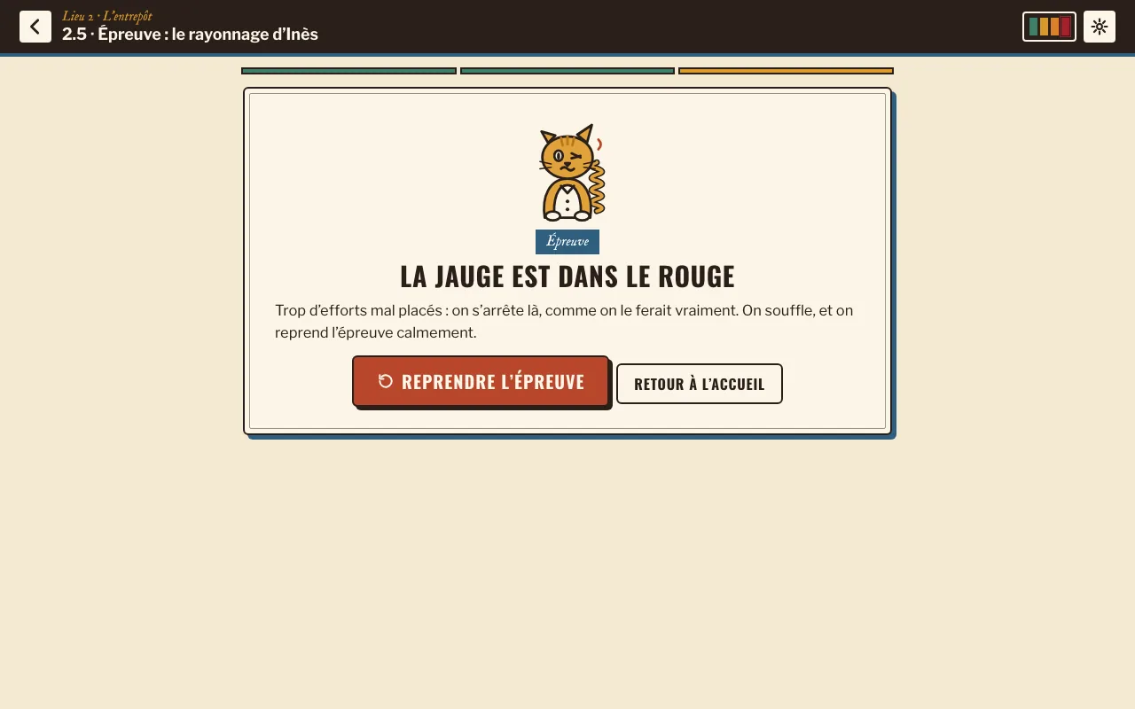 L’écran « La jauge est dans le rouge » : l’épreuve s’arrête, Ressort grimace, et un bouton propose de reprendre l’épreuve
