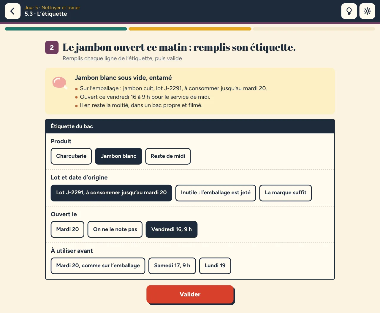 Niveau 5.3 « L’étiquette » : l’étiquette du bac de jambon ouvert ce matin, trois lignes remplies sur quatre